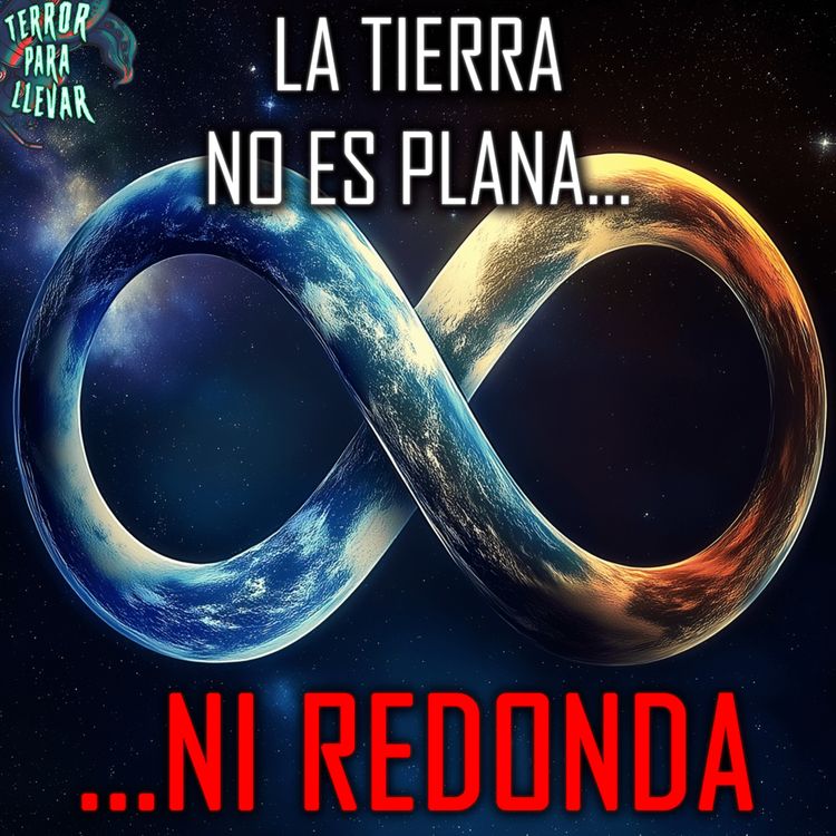 cover art for La tierra no es plana ni redonda... - Creepypasta