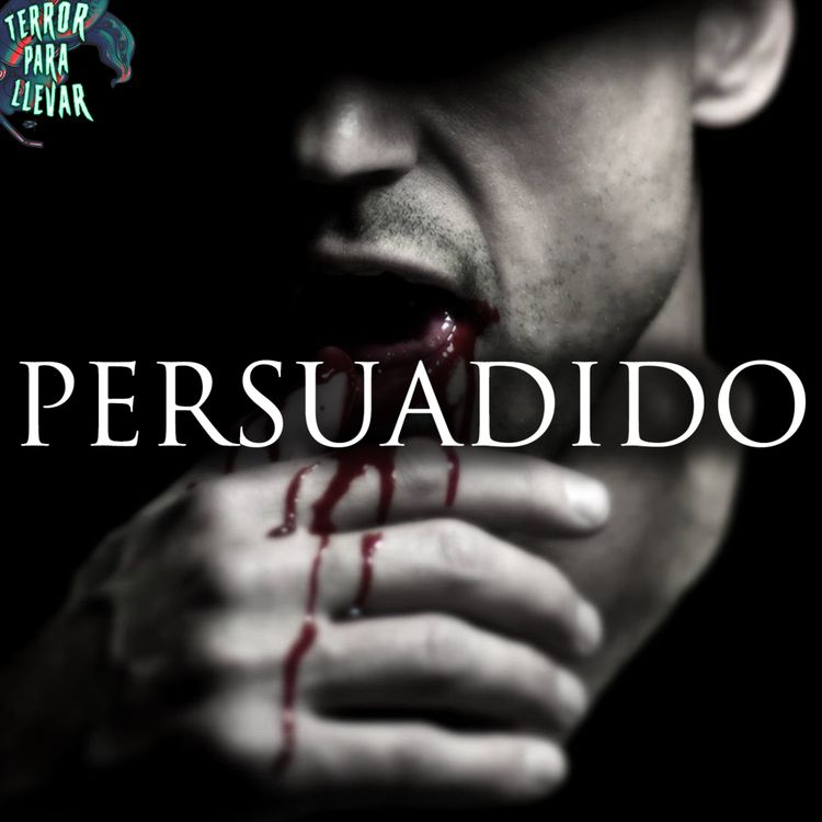 cover art for Persuadido - Creepypasta