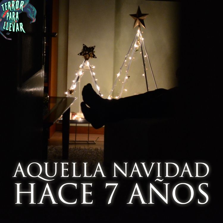 cover art for Aquella navidad hace 7 años - Creepypasta