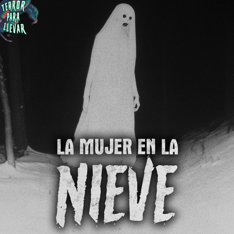cover art for La mujer en la nieve - Creepypasta