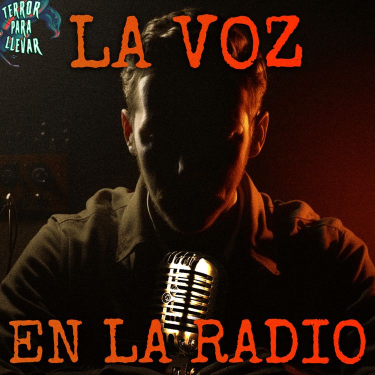 cover art for La voz en la radio - Creepypasta