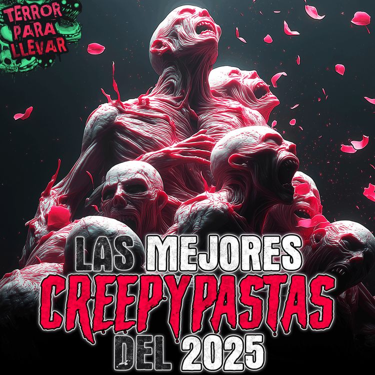 cover art for 7 Horas con las Mejores Creepypastas del 2025