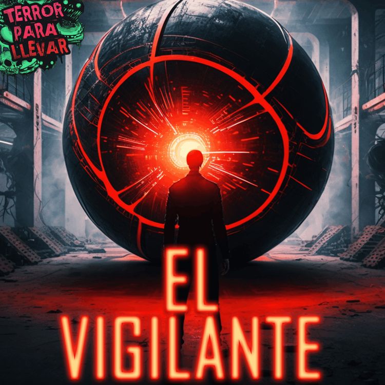 cover art for El Vigilante - Creepypasta
