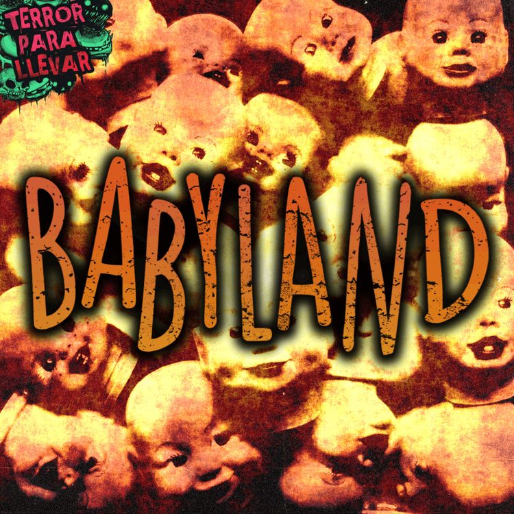 cover art for Un lugar llamado BabyLand - Creepypasta