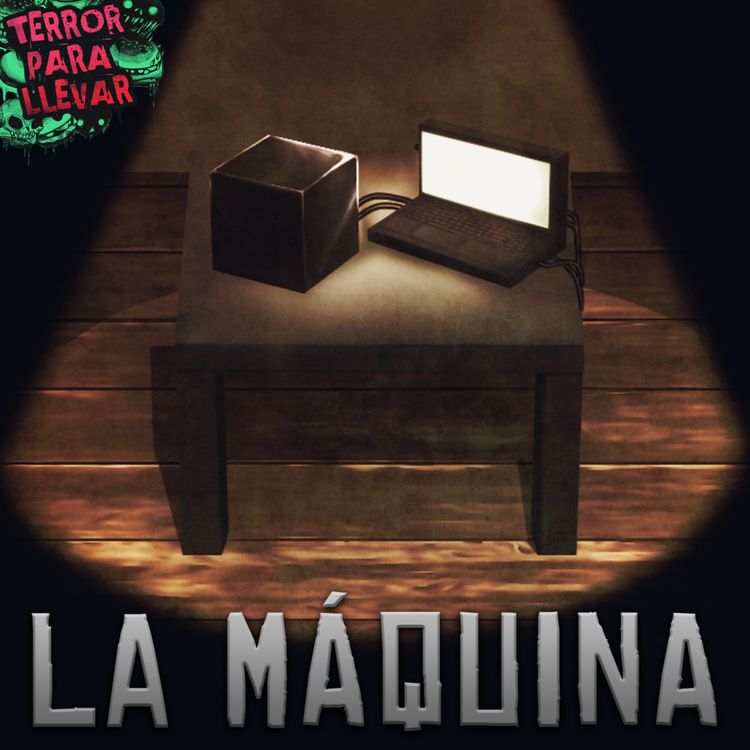 cover art for La máquina - Creepypasta
