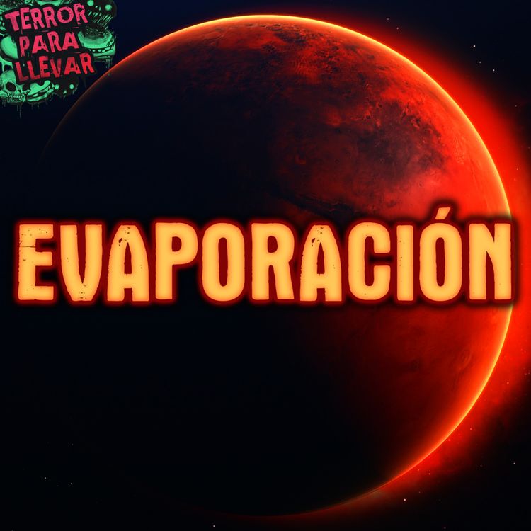 cover art for Evaporación - Creepypasta