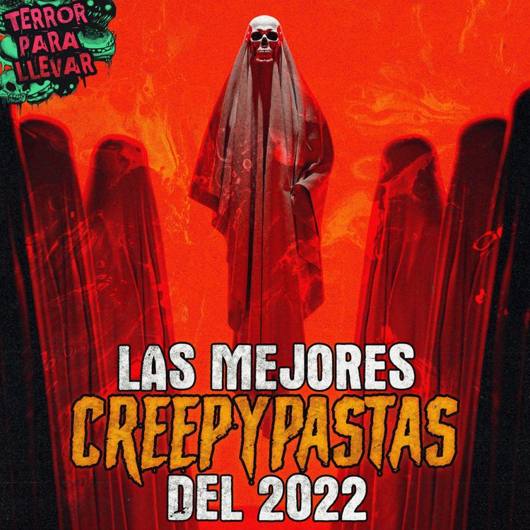 cover art for Las Mejores Creepypastas del 2022