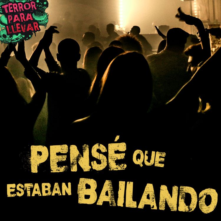 cover art for Pensé que estaban bailando - Creepypasta