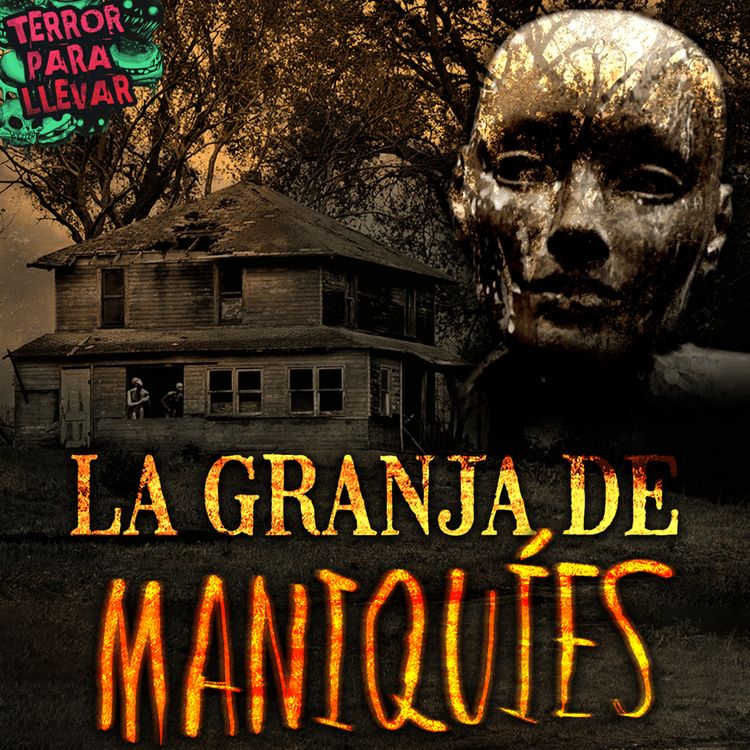 cover art for La granja de maniquíes - Creepypasta