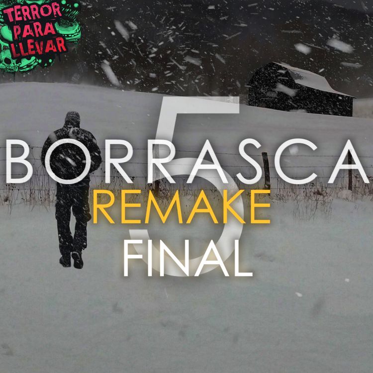 cover art for BORRASCA Final (Remake de la parte 5) - Creepypasta en español