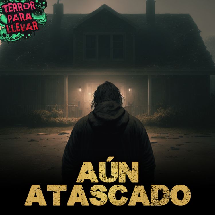cover art for Aún atascado - Creepypasta