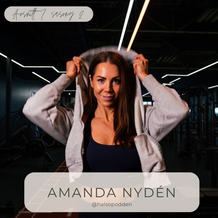 cover art for Amanda Nydén - så får du balans i din kost och träning genom rätt mindset.