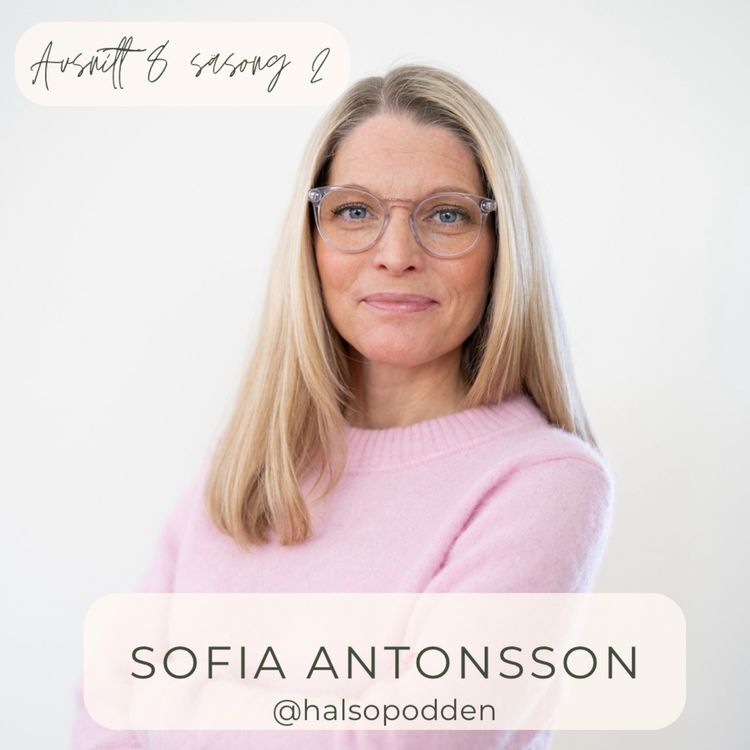 cover art for Sofia Antonsson - Hur du får en bättre maghälsa och lindrar din IBS.  