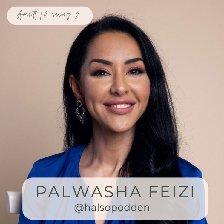 cover art for Palwasha Feizi - Studera dig själv för att nå din bästa hälsa 💎