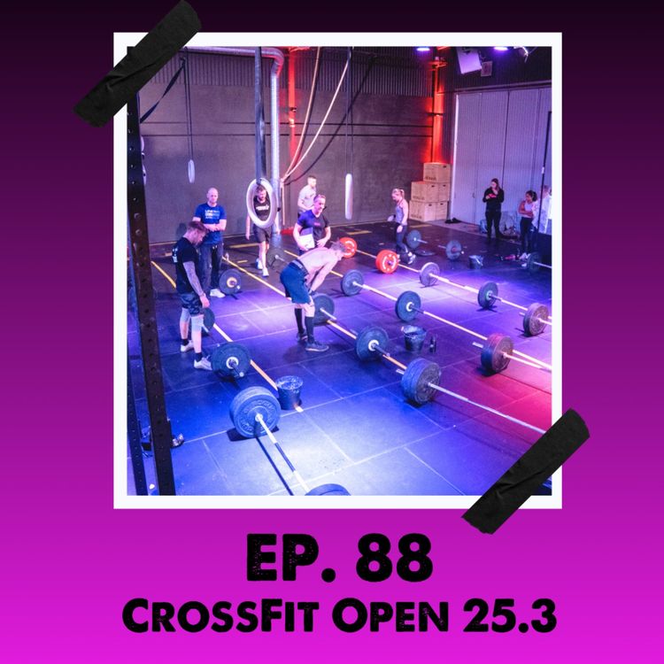 cover art for #88 CrossFit Open 25.3