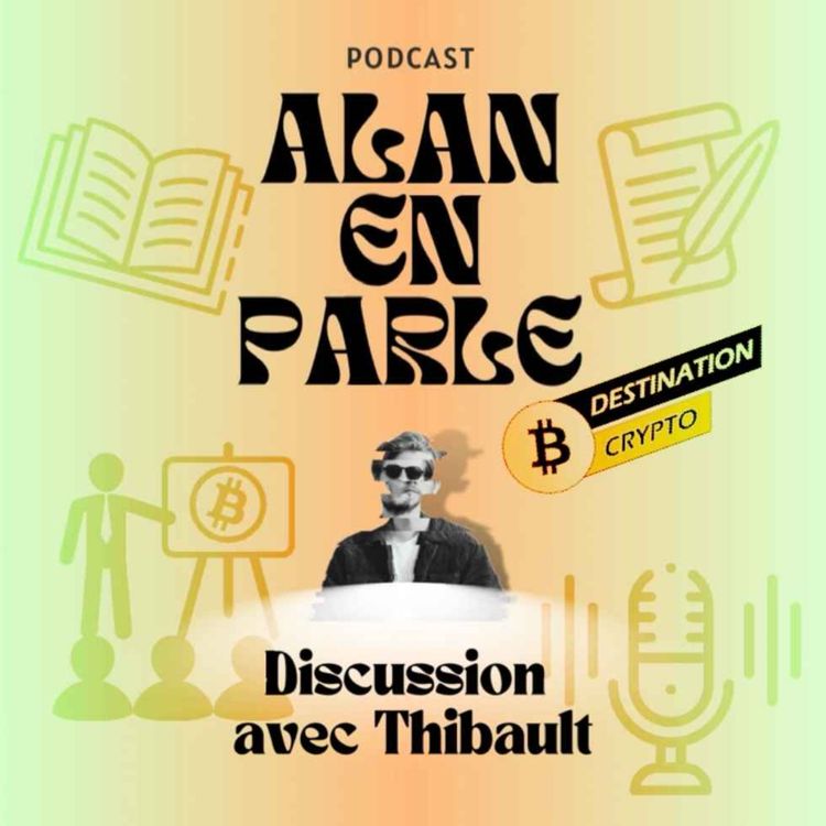 cover art for BLOCK#34 - Destination Crypto 📚 🎙️ - Discussion avec Thibault