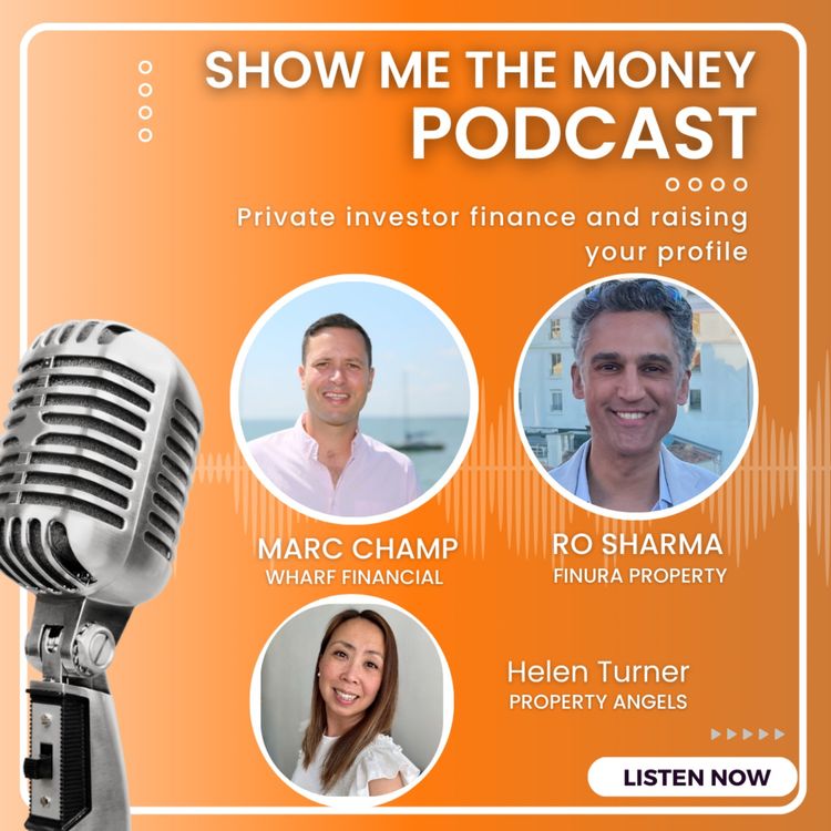 cover art for Show Me The Money Podcast - Joined by our special guest Helen Turner of #PropertyAngels.