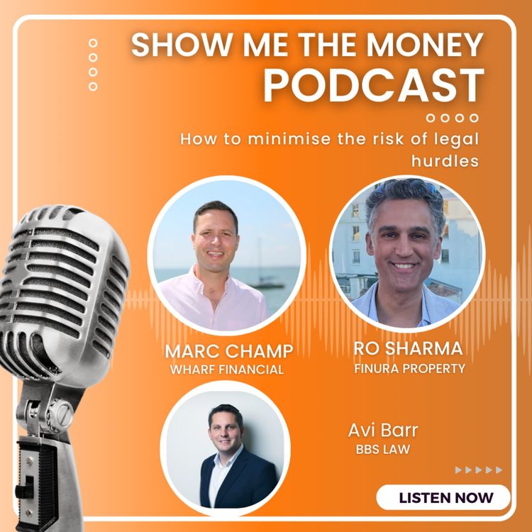 cover art for Show Me The Money: Unlocking Property Finance Podcast - Avi Barr of BBSLaw