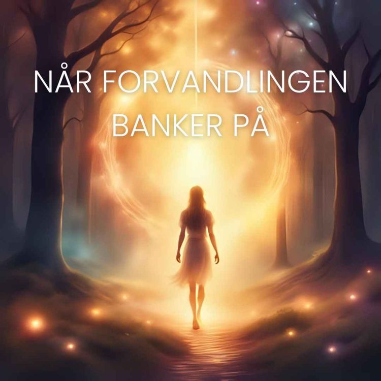 cover art for 166. Fri vilje og sjelens kall – når forvandlingen banker på