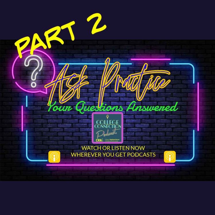 cover art for The College Connection Podcast S4 E3: Ask Practice PART II