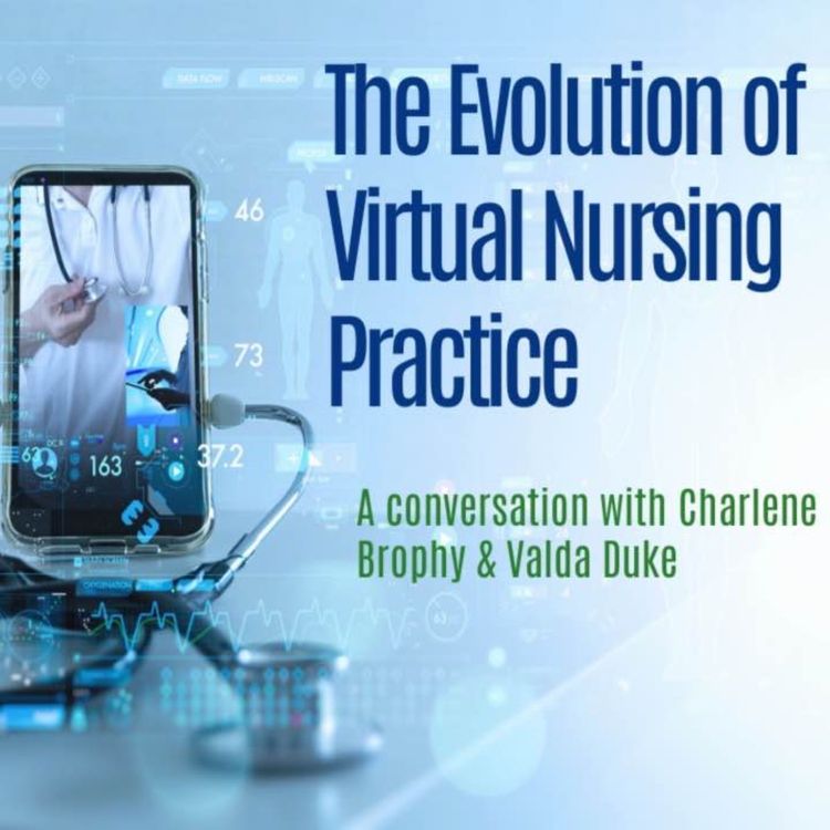 cover art for The Evolution of Virtual Nursing Practice Part 1