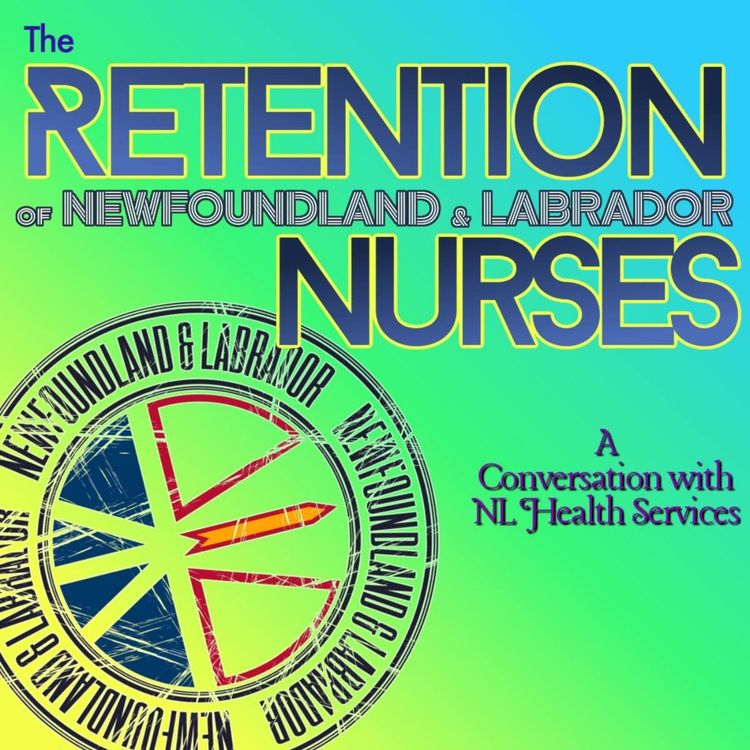 cover art for The Retention of NL Nurses in NLHS