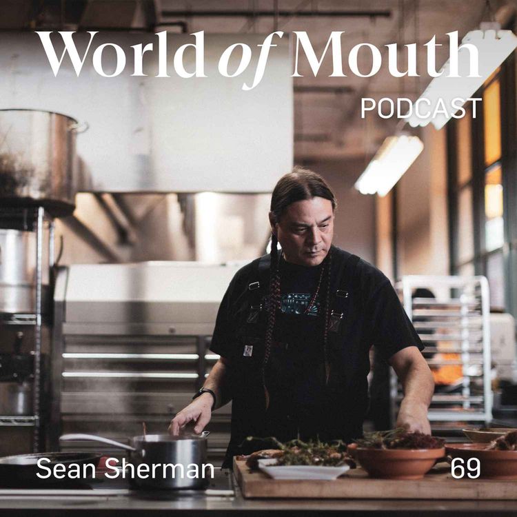 cover art for 69. The Sioux Chef - Sean Sherman from Owamni in Minneapolis.