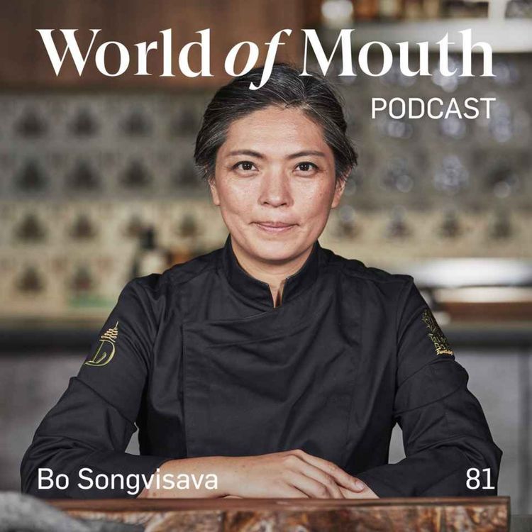 cover art for 81. Traditional Thai cooking - Bo Songvisava from Bo.lan in Bangkok 