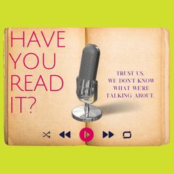 cover art for Have You Read It?