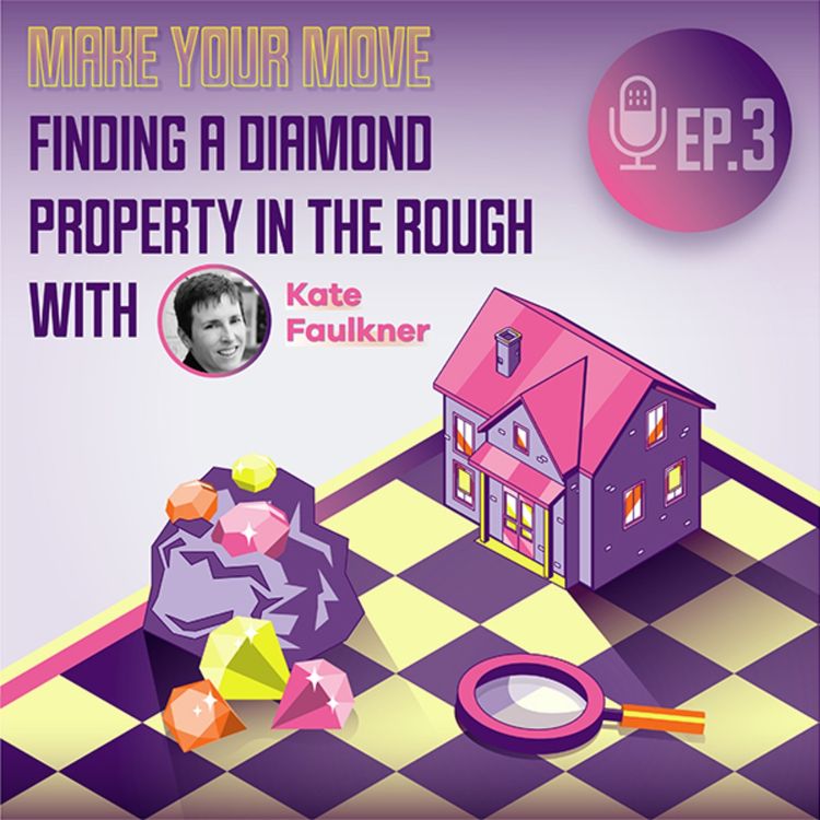 cover art for Episode three - Finding a Diamond in the Rough with Kate Faulkner OBE