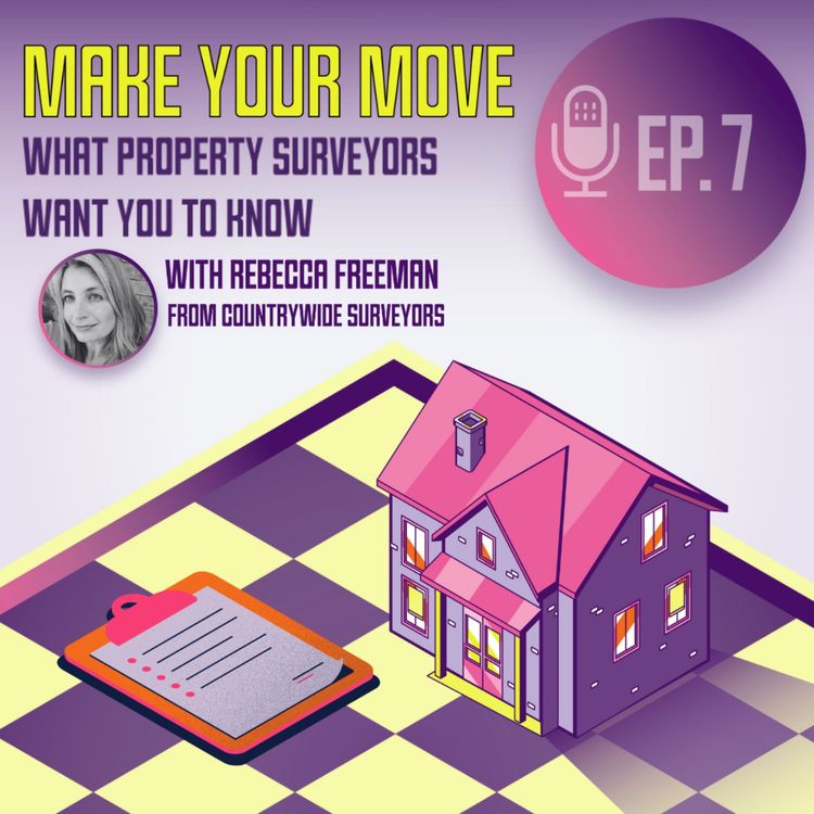 cover art for Episode Seven - What Property Surveyors Want you to Know