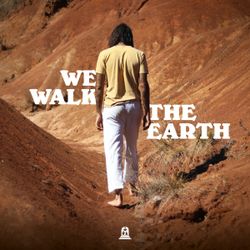 cover art for We Walk The Earth