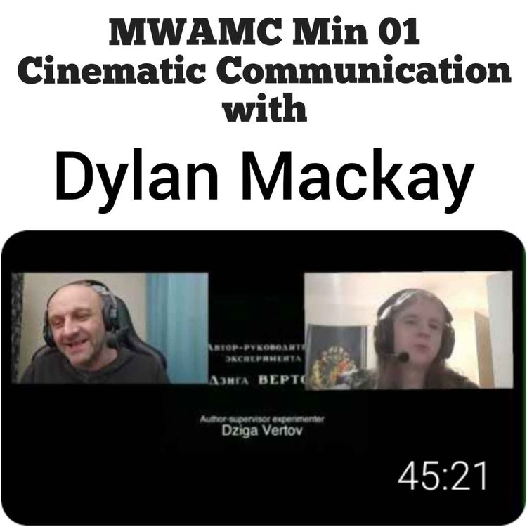 cover art for MWAMM Episode 1: Cinematic Communication