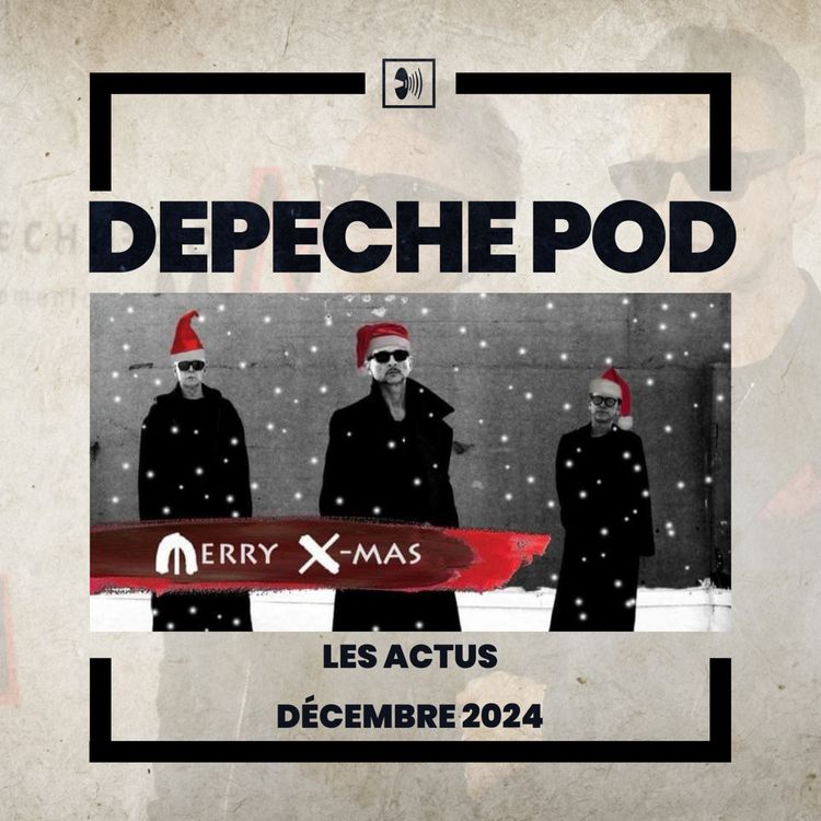 cover art for Les actualités de Depeche Mode : Décembre 2024