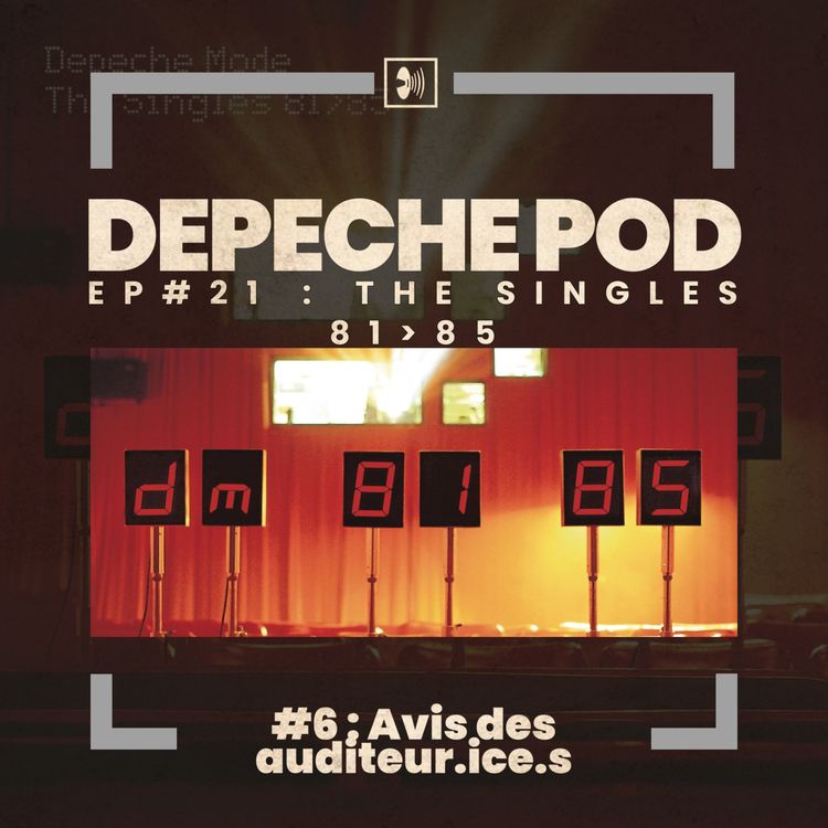 cover art for Épisode 21.6 : Avis des auditeur.ice.s sur The Singles 81-85 de Depeche Mode