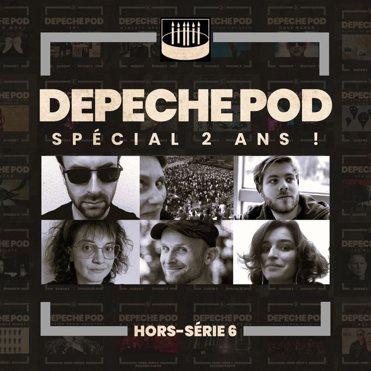 cover art for Hors-série #6 : Spécial 2 ans de Depeche Pod !