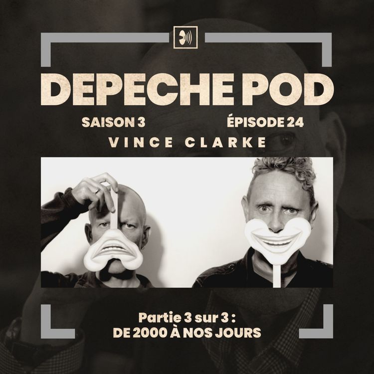 cover art for EP#24.3 sur 3 - Vince Clarke, de 2000 à nos jours