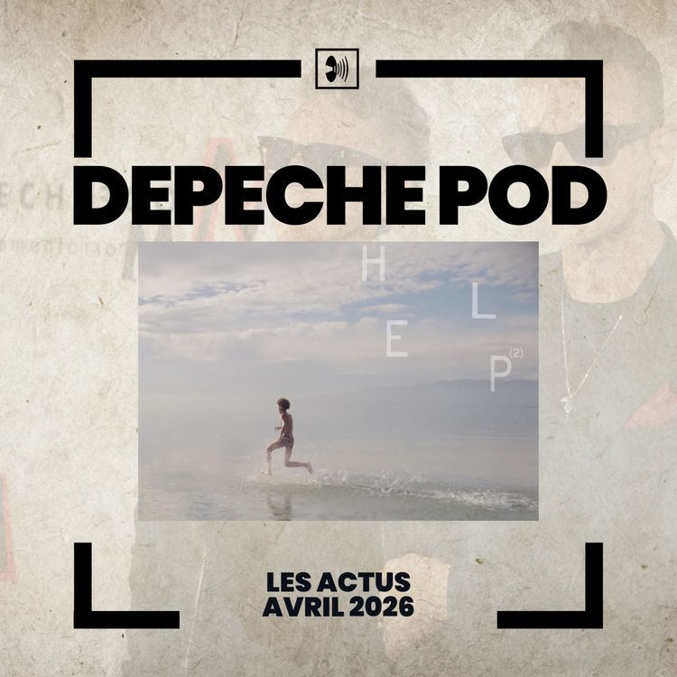 cover art for Les actualités de Depeche Mode : Avril 2026