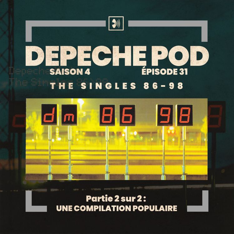 cover art for  EP#31.2 sur 2 : The Singles 86>98 de Depeche Mode, une compilation populaire