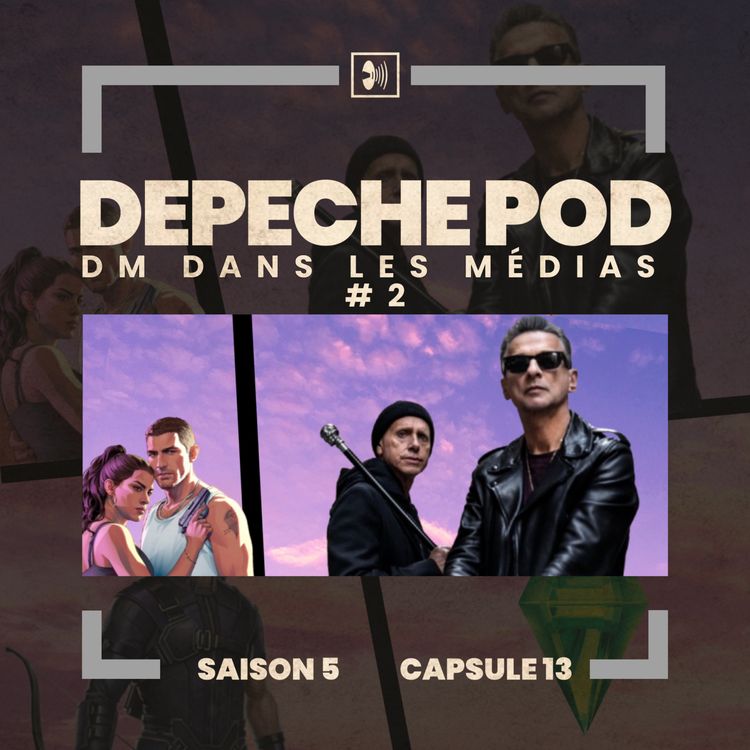 cover art for Capsule 13 : Depeche Mode dans les médias #2