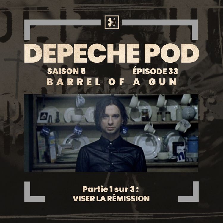 cover art for EP#33.1 sur 3 : Barrel Of A Gun, viser la rémission