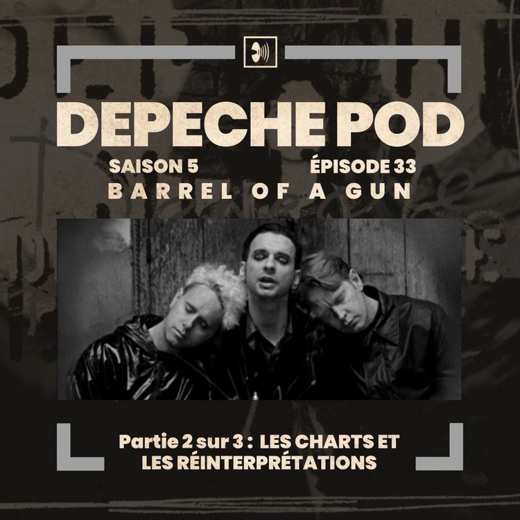 cover art for EP#33.2 sur 3 : Barrel Of A Gun, ses charts et ses réinterprétations