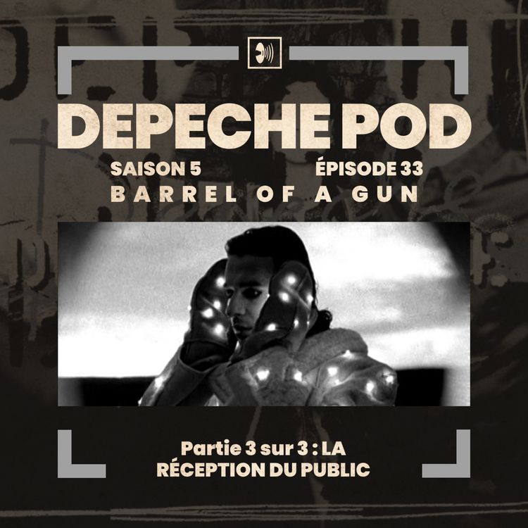 cover art for EP#33.3 sur 3 : Barrel Of A Gun, la réception du public