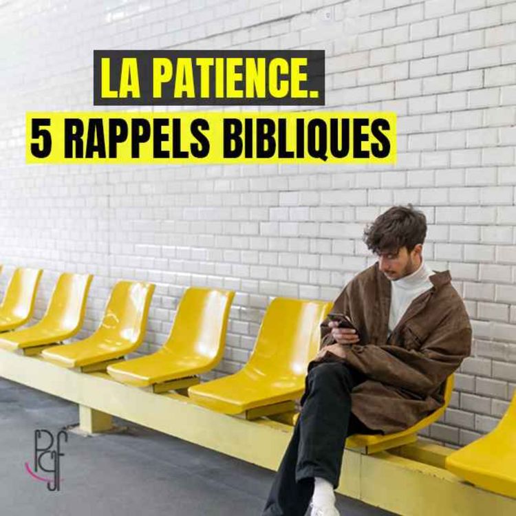 cover art for 5 rappels bibliques sur la patience
