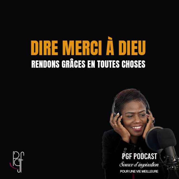 cover art for Prenons un moment pour dire MERCI à DIEU 