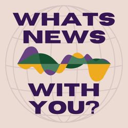 cover art for What's News With You?