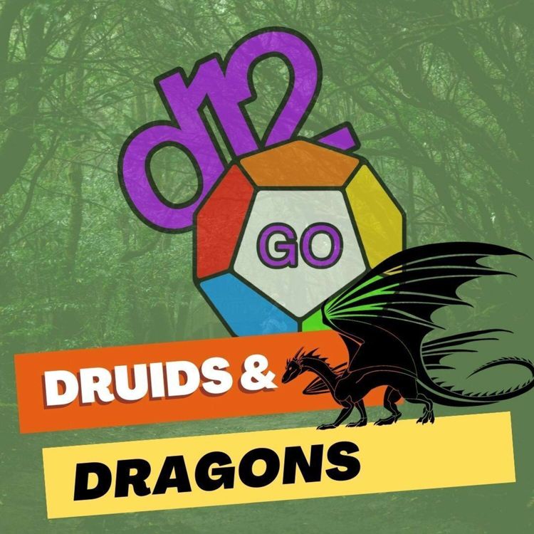 cover art for Druids & Dragons (Part 2)