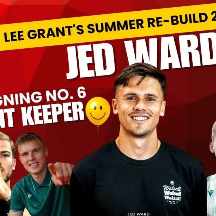 cover art for Signing no.6 Jed Ward signs on as permanent Walsall Keeper