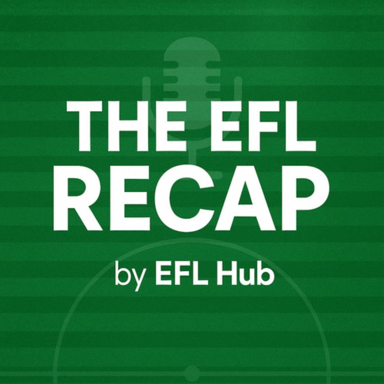 cover art for EFL Recap – 15 July 2025: Big-Money Move, Veteran Signing & Our Exclusive Scoop
