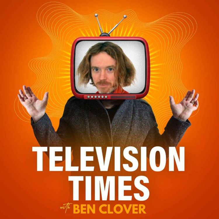 cover art for Ben Clover: Comedy, Culture, and the TV Shows That Shaped Us